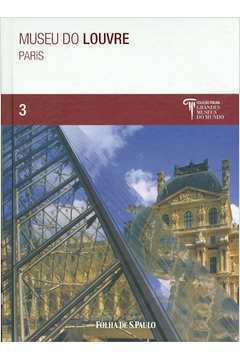 Museu do Louvre: Paris - Volume 3