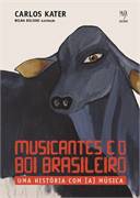 Musicantes e o Boi Brasileiro: uma História Com a Música
