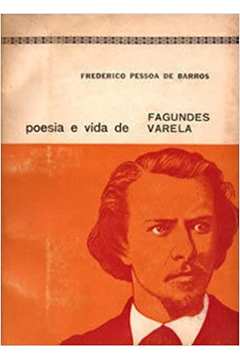 Poesia e Vida de Fagundes Varela