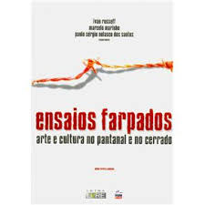 Ensaios Farpados: Arte e Cultura no Pantanal e no Cerrado