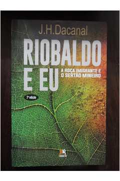 Riobaldo & Eu - a Roça Imigrante e o Sertão Mineiro