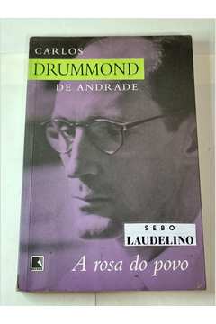 Rosa do Povo - Carlos Drummond de Andrade - Literatura Brasileira