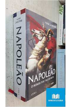 Napoleão - o Homem por Trás do Mito