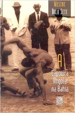 A Capoeira Angola na Bahia