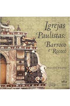 Igrejas Paulistas: Barroco e Rococó