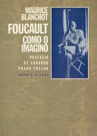 Foucault Como o Imagino