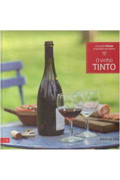 Coleção Folha o Mundo do Vinho -  Vol. 1: o Vinho Tinto