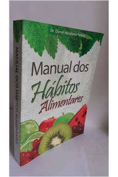 Manual dos Hábitos Alimentares.