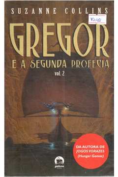 Gregor e a Segunda Profecia Vol. 2