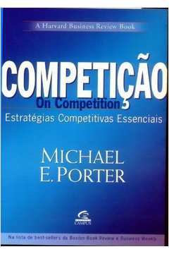 Competição - Estratégias Competitivas Essenciais