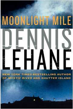 moonlight mile dennis lehane review