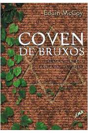 Coven de Bruxos - Formando Seu Próprio Círculo
