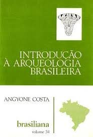 Introdução à Arqueologia Brasileira