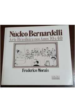 Núcleo Bernardelli - Arte Brasileira nos Anos 30 e 40