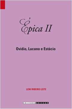 Épica II - Ovídio, Lucano e Estácio
