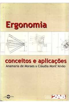 Livro: Ergonomia Conceitos E Aplicacoes - Anamaria De Moraes Claudia ...