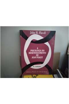 A Psicologia do Desenvolvimento de Jean Piaget