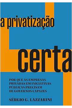 A Privatização Certa