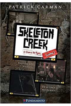 Skeleton Creek - o Diário de Rian - Livro 1