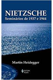 Nietzsche: Seminários de 1937 e 1944