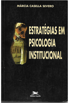 Estratégias Em Psicologia Institucional