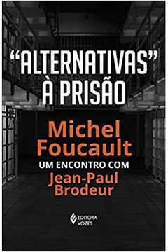 Alternativas À Prisão - um Encontro Com Jean - Paul Brodeur