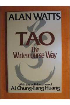 Tao -the Watercourse Way