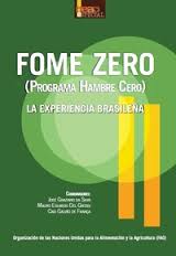 Fome Zero  (programa Hambre Cero) La Experiencia Brasileña