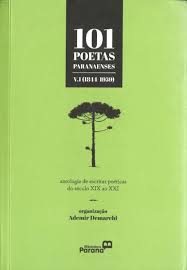 101 Poetas Paranaenses - Vol. I - 1844/1959