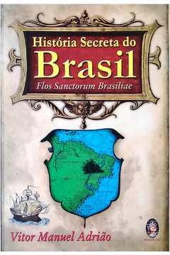 Historia Secreta do Brasil