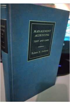 Management Accounting Text and Cases