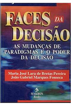 Faces da Decisão de Maria José de Bretas Pereira e Outros pela Marko Books (1997)
