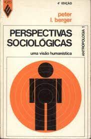 Perspectivas Sociológicas - uma Visão Humanística - Antropologia 1