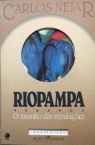 Riopampa: o Moinho das Tribulações
