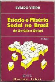 Estado e Miséria Social no Brasil - de Getúlio a Geisel