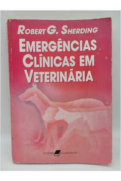 Emergências Clínicas Em Veterinária