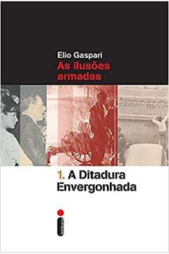 A Ditadura Envergonhada Vol. 1