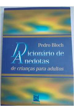 Dicionário de humor infantil pedro bloch