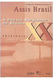 A Poesia Sergipana no Século XX - Antologia