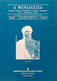 Resultado de imagem para A Mensageira — Revista Literária dedicada à mulher brasileira Volume I IMESP
