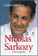 Nicolas Sarkozy - uma Biografia