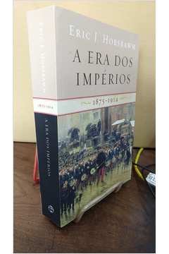 A era dos Impérios - 1875-1914