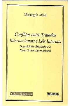 Conflitos Entre Tratados Internacionais e Leis Internas