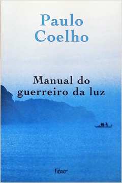 Manual do Guerreiro da Luz de Paulo Coelho pela Rocco (2003)
