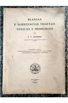 Plantas e Substâncias Vegetais Tóxicas e Medicinais