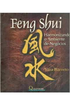 Feng Shui - Harmonizando o Ambiente de Negócios