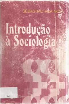 Livro: Introdução à Sociologia - Sebastião Vila Nova | Estante Virtual