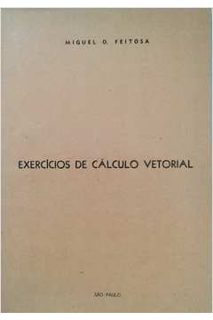 Exercícios de Cálculo Vetorial