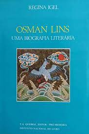 Osman Lins uma Biografia Literária