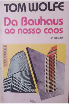Da Bauhaus ao Nosso Caos
